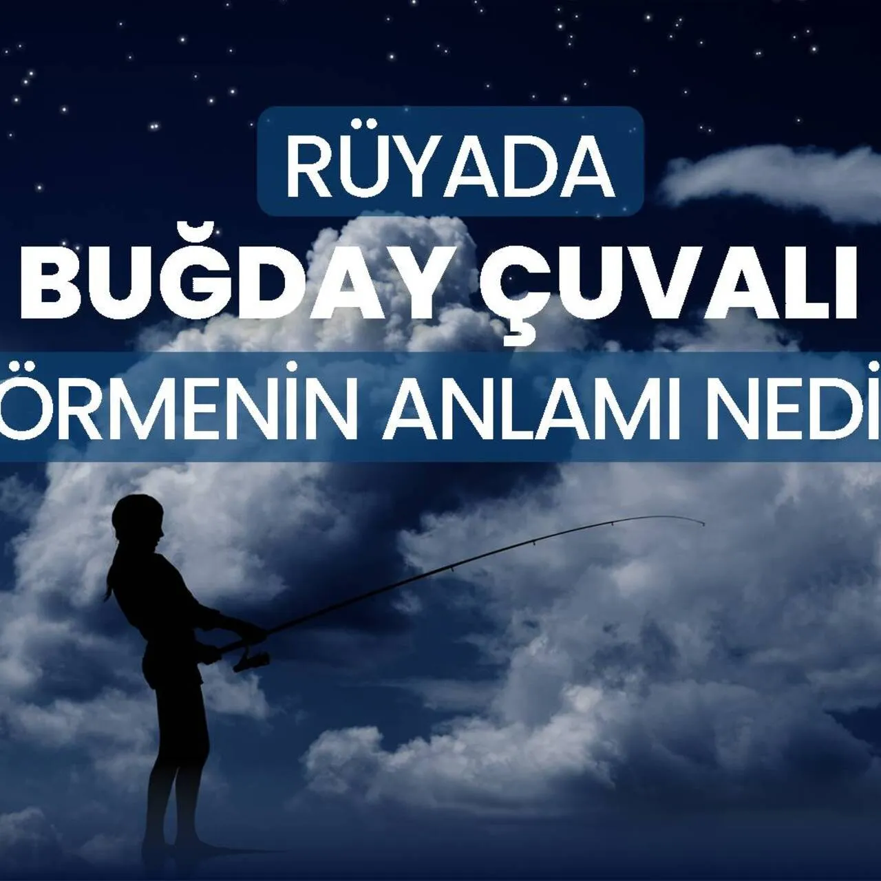 Rüyada Buğday Çuvalı Görmek Ne Anlama Gelir? Bolluk ve Bereketin Simgesi